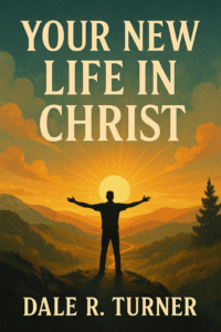 Your New Life In Christ
